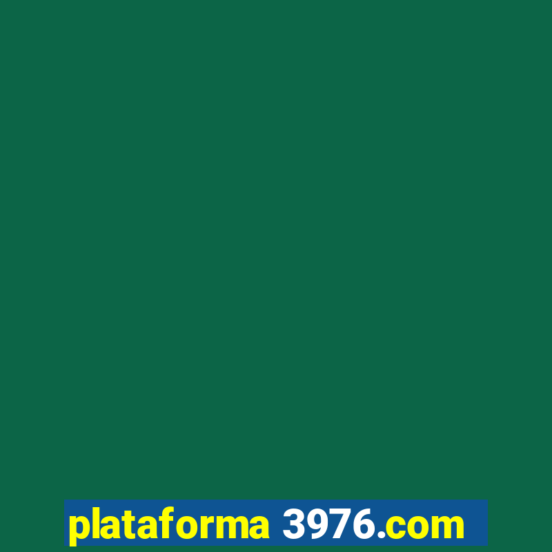 plataforma 3976.com